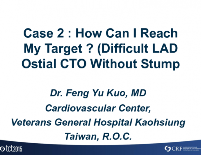 Case 2: How Can I Reach My Target? (Difficult LAD Ostial CTO Without Stump)