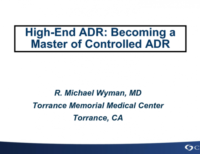 High-end ADR: Becoming a Master of Controlled ADR