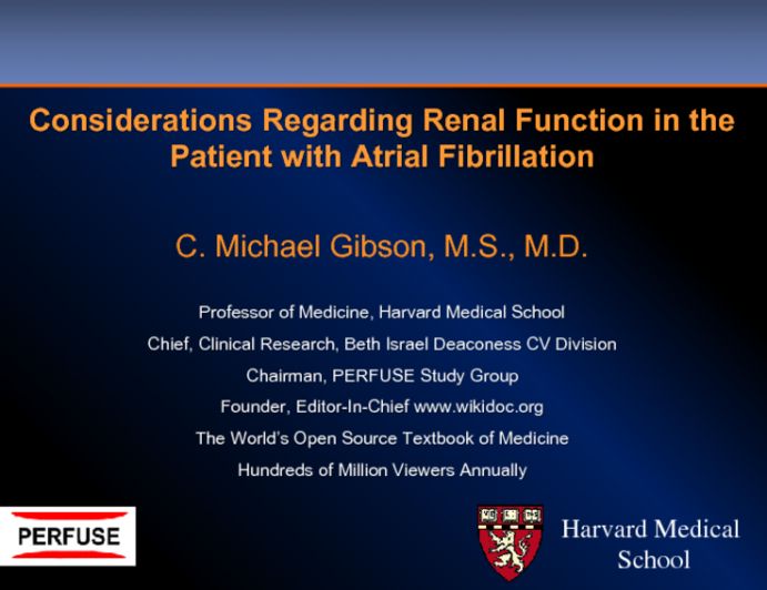 Considerations Regarding Renal Function in the Patient With Atrial Fibrillation