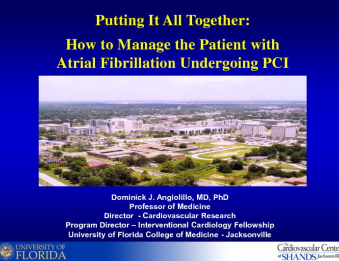 Putting It All Together: How to Manage the Patient With Atrial Fibrillation Undergoing PCI