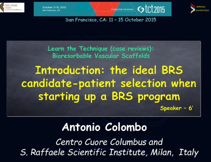 Introduction: The Ideal BRS Candidate  Patient Selection When Starting Up a BRS Program