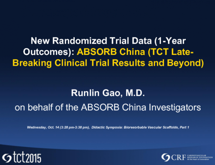 New Randomized Trial Data (1Year ABSORB China (TCT Late