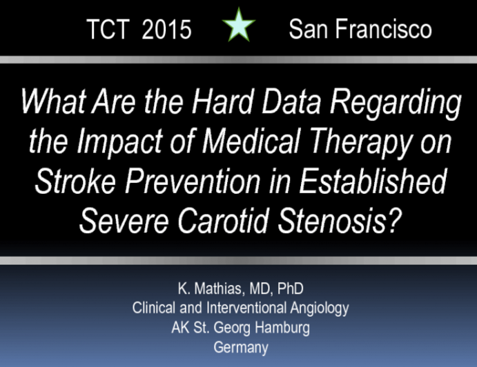 What Are the Hard Data Regarding the Impact of Medical Therapy on Stroke Prevention in Established Severe Carotid Stenosis?