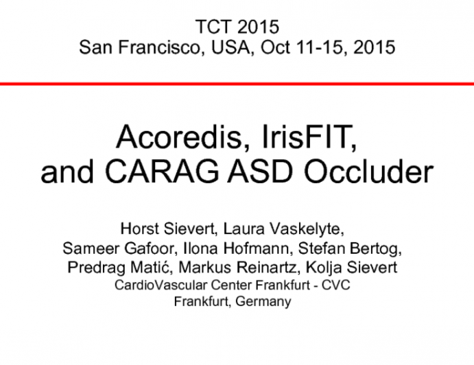 Acroredis, Iris Fit, and CARAG ASD Occluder