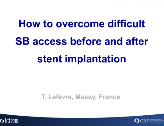 How to Overcome: Difficult Side Branch Access Before and After Stent Implantation