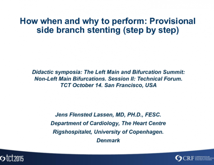 How, When, and Why to Perform: Provisional Side Branch Stenting (Step-by-Step)