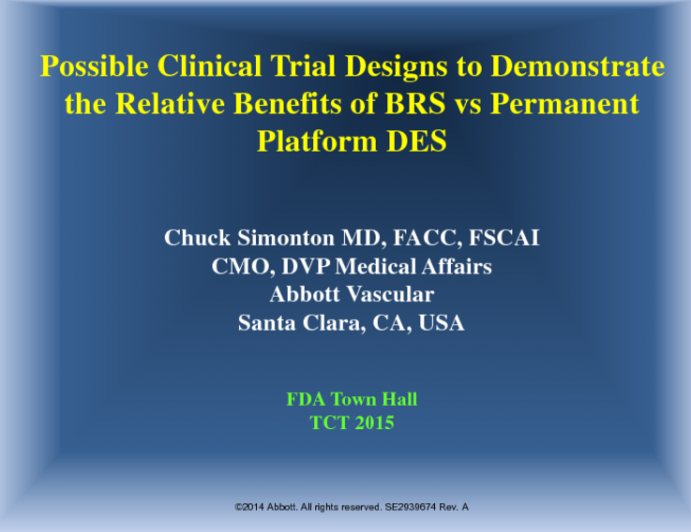 Possible Clinical Trial Designs to Demonstrate the Relative Benefits of BRS vs Permanent Platform DES