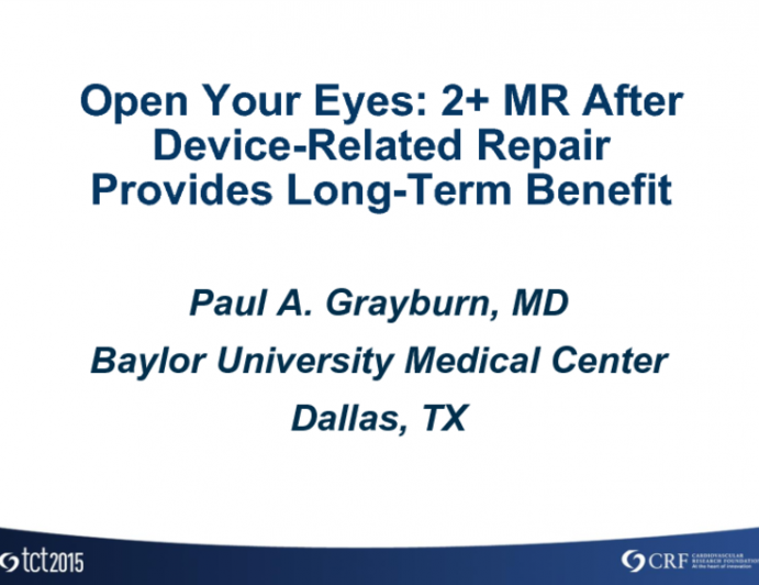 Debate: Open Your Eyes  Two+ MR After Device Related Repair Provides Long-term Benefit!