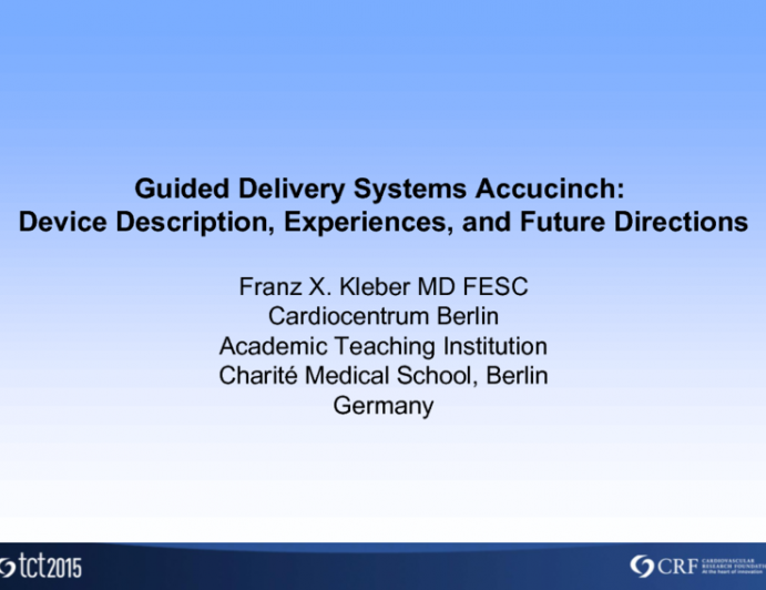 Guided Delivery Systems Accucinch: Device Description, Experiences, and Future Directions