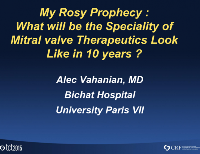 My Rosy Prophecy: What Will the Specialty of Mitral Valve Therapeutics Look Like in 10 Years?