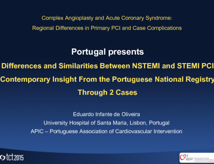 Portugal Presents: Differences and Similarities Between NSTEMI and STEMI PCI  Contemporary Insight From the Portuguese National Registry Through 2 Cases