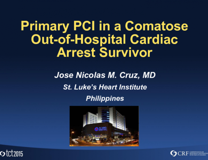 Philippines Presents: Primary PCI in a Comatose Out-of-Hospital Cardiac Arrest Survivor