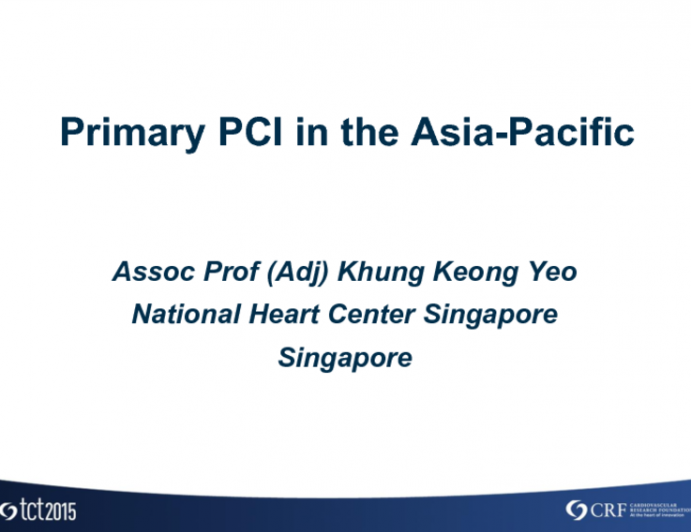 Singapore Presents: Current Method of Primary PCI in Asia Pacific