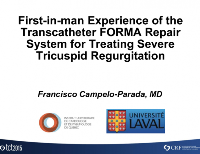 Tricuspid Valve Interventions 3: Edwards FORMA Repair System  Technology Description and First-in-Human Clinical Experience