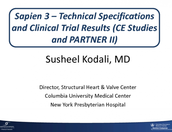 FDA-Approved or US IDE Studies: SAPIEN 3 - Technical Specifications and Clinical Trial Results (CE Studies and PARTNER II S3HR and S3i)