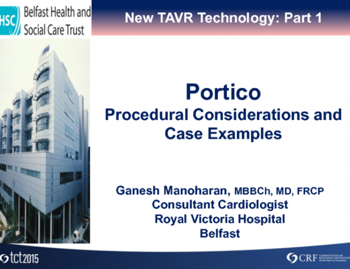 FDA-Approved or US IDE Studies: PORTICO  Procedural Considerations and Case Examples