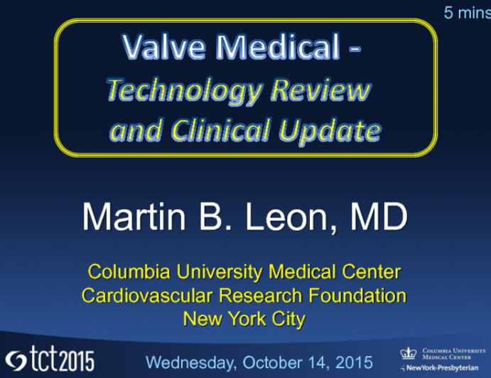 Early Stage New TAVR Systems: Valve Medical  Technology Review and Clinical Update