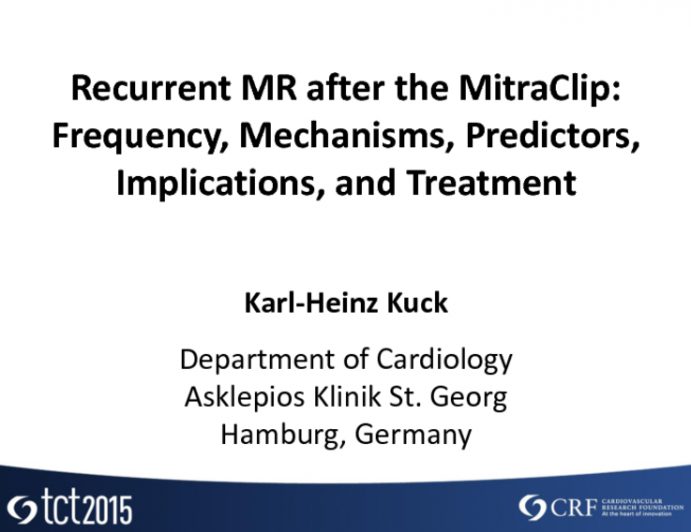 Recurrent MR After the MitraClip: Frequency, Mechanisms, Predictors, Implications, and Treatment