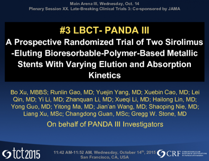PANDA III: A Prospective Randomized Trial of 2 Sirolimus-Eluting Bioresorbable-Polymer–Based Metallic Stents With Varying Elution and Absorption Kinetics