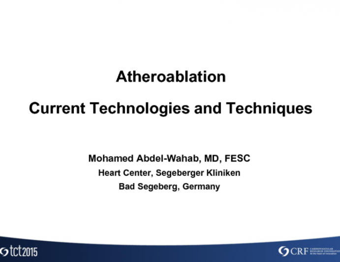 Atheroablation: Current Technologies and Techniques
