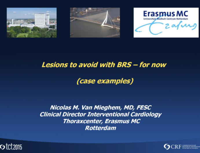 Lesions to Avoid With BRS  For Now! (Case Examples)