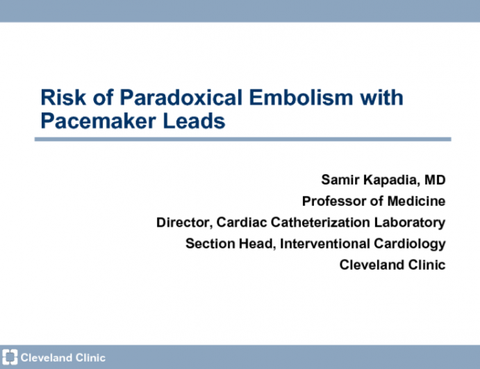 Risk of Paradoxical Embolism With Pacemaker Leads