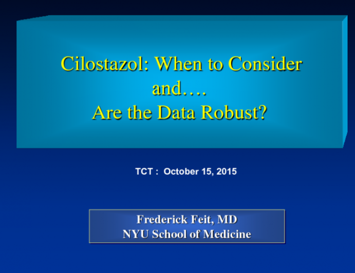 Cilostazol: When to Consider (and Is the Data Robust?)