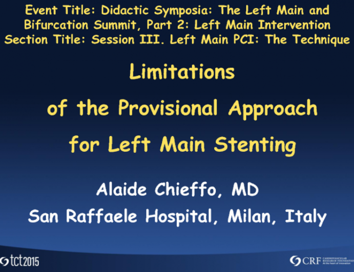 Limitations of the Provisional Approach for Left Main Stenting