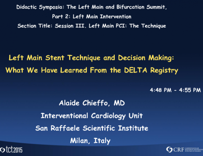 Left Main Stent Technique and Decision Making: What We Have Learned From the DELTA Registry