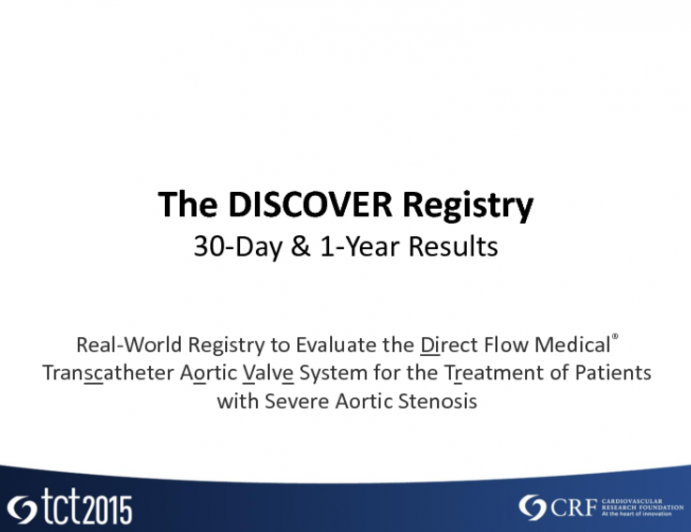 TCT 107: The DISCOVER Registry  One-Year Outcomes of a Fully Repositionable and Retrievable Nonmetallic Transcatheter Aortic Valve in a Real-World Population