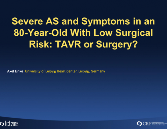 Severe AS + Symptoms in an 80-Year-Old With Low Surgical Risk: TAVR or Surgery?