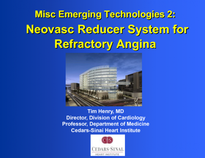 Miscellaneous Emerging Technologies 2: The Neovasc Reducer System for Refractory Angina