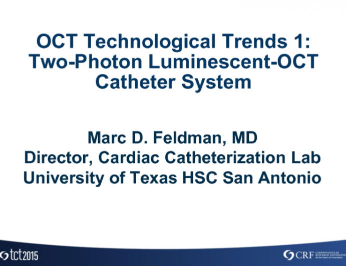 OCT Technological Trends 1: Two-Photon Luminescent-OCT Catheter System