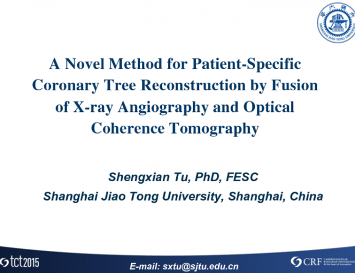 OCT Imaging Integration and Emerging Applications 2: Novel Method for Patient-Specific Coronary Tree Reconstruction by Fusion of X-ray Angiography and Optical Coherence Tomography