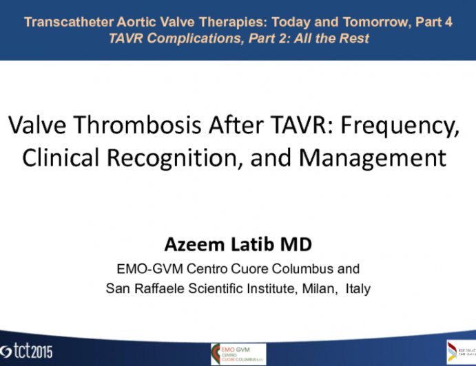 Valve Thrombosis After TAVR: Frequency, Clinical Recognition, and Management