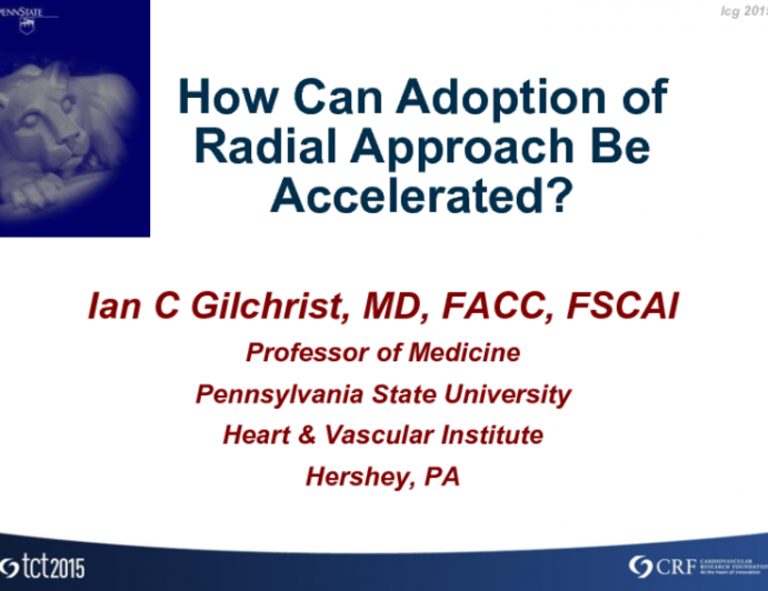 How Can Adoption of Radial Approach Be Accelerated?