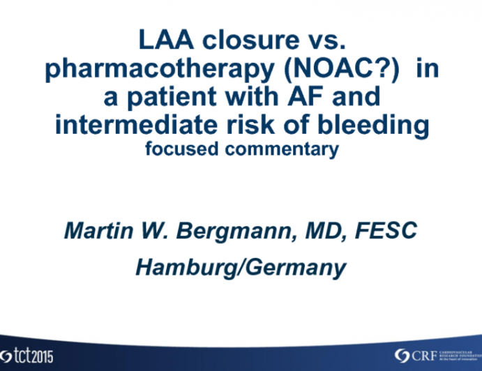 LAA Closure vs Pharmacotherapy (Including NOACs) in a Patient With AF and Intermediate Risk of Bleeding  Focused Commentary
