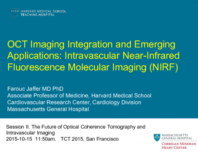 OCT Imaging Integration and Emerging Applications 4: Intravascular Near-Infrared Fluorescence Molecular Imaging (NIRF)