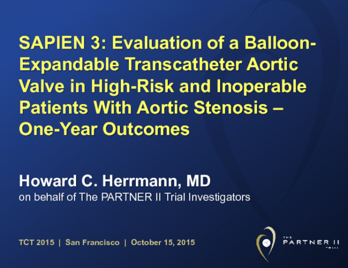 SAPIEN 3: Evaluation of a Balloon-Expandable Transcatheter Aortic Valve in High-Risk and Inoperable Patients With Aortic Stenosis  One-Year Outcomes