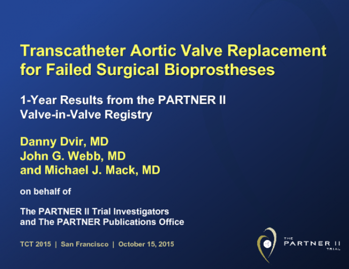 PARTNER II Valve-in-Valve Registry: Evaluation of a Balloon-Expandable Transcatheter Aortic Valve in Patients With Failed Bioprosthetic Surgical Aortic Valves