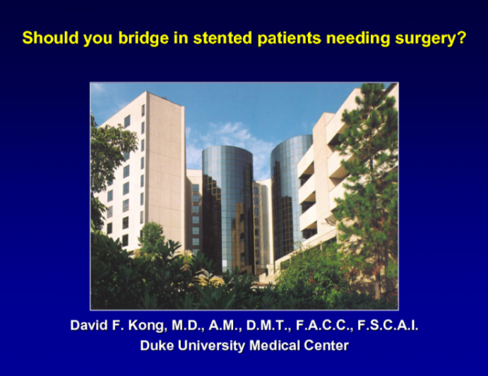 Should You Bridge in Stented Patients Needing Surgery?