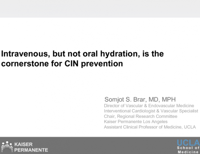 Convince Me in 5 Minutes or Less That: Intravenous and Not Oral Hydration Is the Cornerstone for Contrast Nephropathy Prevention!