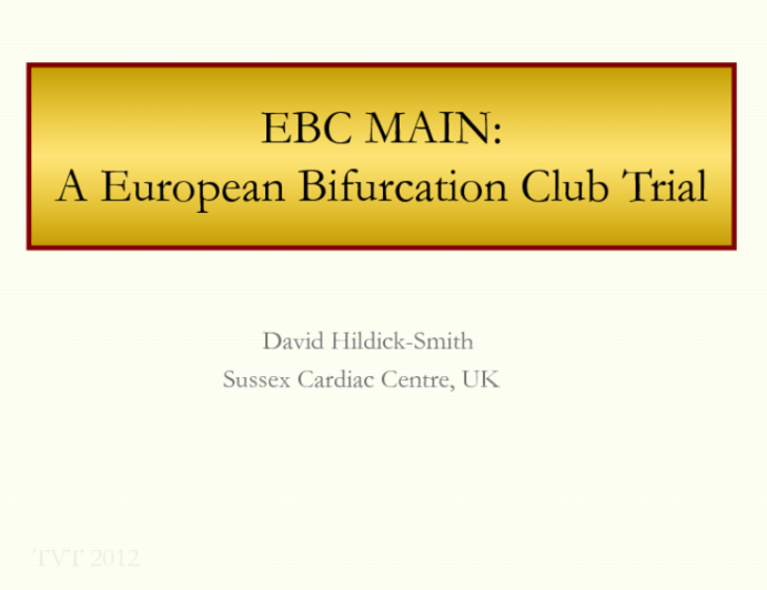 Rationale for EBC Main: LM 1 vs 2 Stents and IVUS vs No IVUS