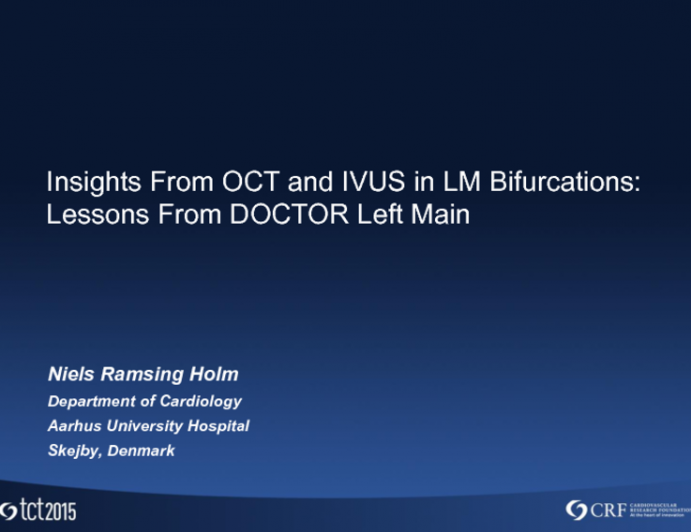 Insights From OCT and IVUS in LM Bifurcations: Lessons From DOCTOR Left Main