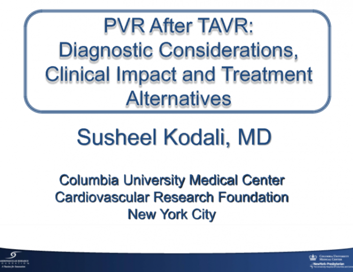 Paravalvular Regurgitation After TAVR 1: KEYNOTE LECTURE  Diagnostic Considerations, Clinical Impact, and Treatment Alternatives