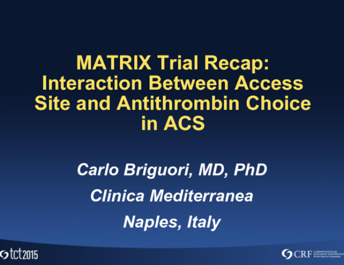 MATRIX Trial Recap: Interaction Between Access Site and Antithrombin Choice in ACS