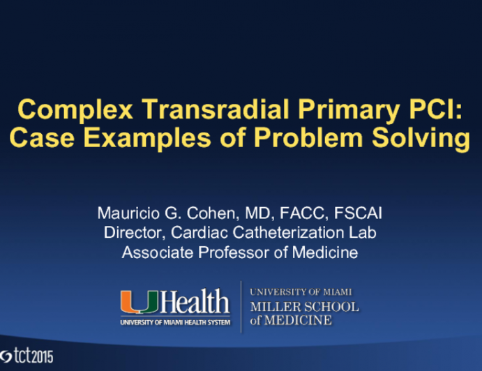 Complex Transradial Primary PCI: Case Examples of Problem Solving