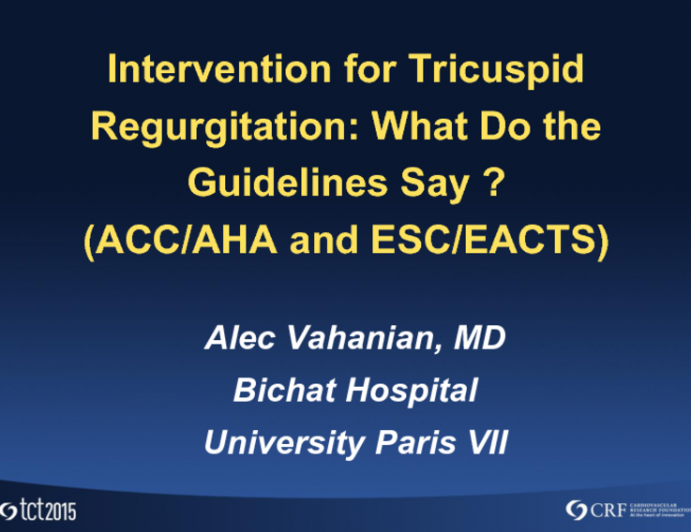 Intervention for Tricuspid Regurgitation: What Do the Guidelines Say? (ACC/AHA and ESC/EACTS)