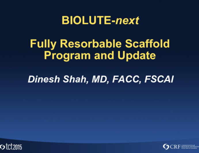 The Biolute BRS: Differentiating Features and Clinical Update