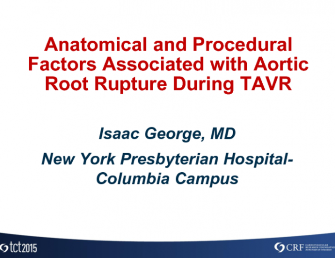 Anatomical and Procedural Factors Associated With Aortic Root Rupture During TAVR